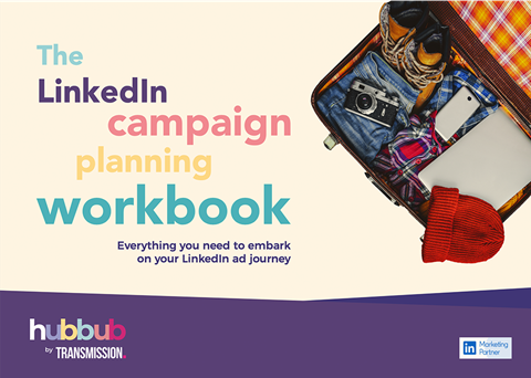 The LinkedIn campaign planning workbook